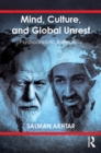 Mind, Culture, and Global Unrest : Psychoanalytic Reflections - eBook