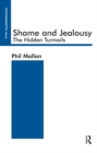 Shame and Jealousy : The Hidden Turmoils - eBook