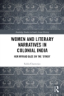 Women and Literary Narratives in Colonial India : Her Myriad Gaze on the 'Other' - eBook