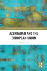 Azerbaijan and the European Union - eBook