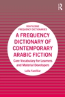 A Frequency Dictionary of Contemporary Arabic Fiction : Core Vocabulary for Learners and Material Developers - eBook