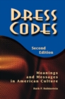 Dress Codes : Meanings And Messages In American Culture - eBook