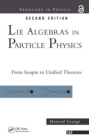 Lie Algebras In Particle Physics : from Isospin To Unified Theories - eBook
