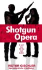 Shotgun Opera - eBook