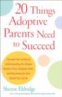 20 Things Adoptive Parents Need to Succeed - eBook