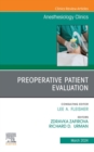 Preoperative Patient Evaluation, An Issue of Anesthesiology Clinics, E-Book : Preoperative Patient Evaluation, An Issue of Anesthesiology Clinics, E-Book - eBook