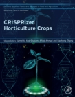 CRISPRized Horticulture Crops : Genome Modified Plants and Microbes in Food and Agriculture - eBook