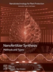 Nanofertilizer Synthesis: Methods and Types - eBook