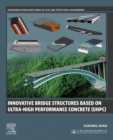 Innovative Bridge Structures Based on Ultra-High Performance Concrete (UHPC) - eBook