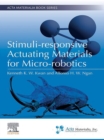 Stimuli-responsive Actuating Materials for Micro-robotics - eBook