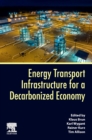 Energy Transport Infrastructure for a Decarbonized Economy - Book