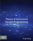Theory of Structured Parallel  Programming - eBook