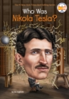 Who Was Nikola Tesla? - Book