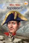 Who Was Napoleon? - Book