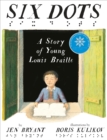 Six Dots: A Story of Young Louis Braille - Book
