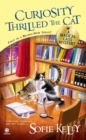 Curiosity Thrilled The Cat : A Magical Cats Mystery - Book