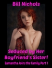 Seduced by Her Boyfriend's Sister! Samantha Joins the Family Part 1 - eBook