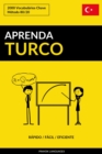 Aprenda Turco: Rapido / Facil / Eficiente: 2000 Vocabularios Chave - eBook