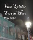 Fine Spirits Served Here - eBook
