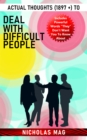 Actual Thoughts (1897 +) to Deal With Difficult People - eBook