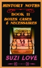 Boxes, Cases, and Necessaires. History Notes Book 11 - eBook
