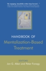 The Handbook of Mentalization-Based Treatment - Book