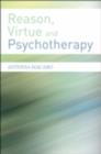 Reason, Virtue and Psychotherapy - eBook