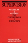Supervision : Questions and Answers for Counsellors and Therapists - eBook