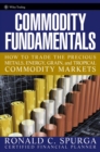 Commodity Fundamentals : How To Trade the Precious Metals, Energy, Grain, and Tropical Commodity Markets - eBook