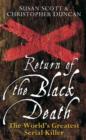 Return of the Black Death : The World's Greatest Serial Killer - eBook