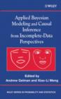 Applied Bayesian Modeling and Causal Inference from Incomplete-Data Perspectives - eBook