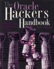 The Oracle Hacker's Handbook : Hacking and Defending Oracle - eBook