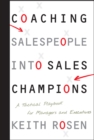 Coaching Salespeople into Sales Champions : A Tactical Playbook for Managers and Executives - Book