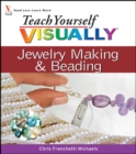 Teach Yourself VISUALLY Jewelry Making and Beading - eBook