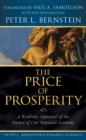 The Price of Prosperity : A Realistic Appraisal of the Future of Our National Economy (Peter L. Bernstein's Finance Classics) - eBook