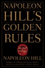 Napoleon Hill's Golden Rules : The Lost Writings - Book