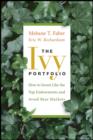 The Ivy Portfolio : How to Invest Like the Top Endowments and Avoid Bear Markets - eBook