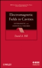 Electromagnetic Fields in Cavities : Deterministic and Statistical Theories - eBook
