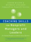 Coaching Skills for Nonprofit Managers and Leaders : Developing People to Achieve Your Mission - eBook