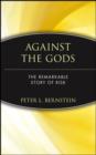 Against the Gods : The Remarkable Story of Risk - eBook