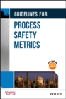 Guidelines for Process Safety Metrics - eBook