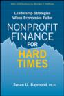 Nonprofit Finance for Hard Times : Leadership Strategies When Economies Falter - eBook