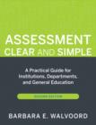 Assessment Clear and Simple : A Practical Guide for Institutions, Departments, and General Education - eBook