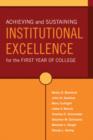 Achieving and Sustaining Institutional Excellence for the First Year of College - eBook