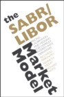 The SABR/LIBOR Market Model : Pricing, Calibration and Hedging for Complex Interest-Rate Derivatives - eBook