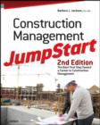 Construction Management JumpStart : The Best First Step Toward a Career in Construction Management - eBook