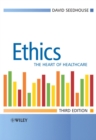 Ethics : The Heart of Health Care - eBook