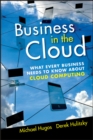 Business in the Cloud : What Every Business Needs to Know About Cloud Computing - eBook