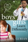 Boys and Girls Learn Differently! A Guide for Teachers and Parents - eBook