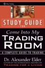 Study Guide for Come Into My Trading Room : A Complete Guide to Trading - Book